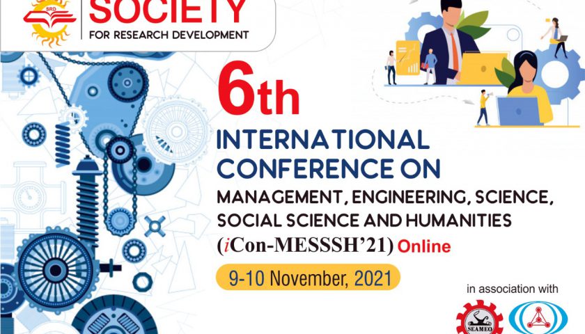 6th International Conference on Management Engineering Science Social Science and Humanities iCon-MESSSH'21
